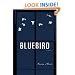 Bluebird: A Memoir