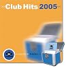 Club Hits 2005: 24 Essential Tracks