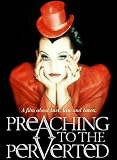 Preaching To the Perverted