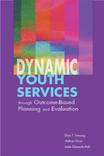 Dynamic Youth Services through Outcome-Based Planning and Evaluation