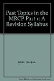MRCP part 1 past topics : a revision syllabus