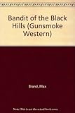 The bandit of the black hills