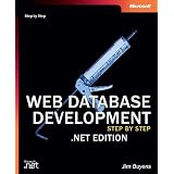 Web Database Development Step by Step .NET Edition (Step By Step (Redmond, Wash.).)