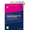 Konsumentenentscheidungen im Mobile Commerce: Eine empirische Untersuchung des Einflusses von mobilen Services auf das Kaufverhalten (Forschungsgruppe Konsum und Verhalten)