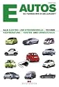 E-Autos: So fahren wir in die Zukunft. Alle Elektro- und Hybridmodelle - Technik - Kaufberatung - Kosten- und Umweltcheck