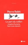 La part du colibri : L'esp�ce humaine...