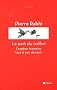 La part du colibri : L'esp�ce humaine face � son devenir