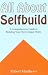 All About Selfbuild: A Comprehensive Guide to Building Your Own Unique Home