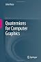 Quaternions for Computer Graphics