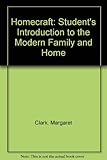 Homecraft : the young woman's guide to the modern home and family