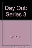 Day out : third series