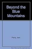 Beyond the Blue Mountains