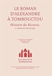ROMAN D'ALEXANDRE � TOMBOUCTOU (LE) :...