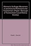 The women's suffrage movement in and around Richmond and Twickenham