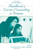 Handbook of Career Counseling for Women (Contemporary Topics in Vocational Psychology)