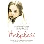 Helpless: The True Story of a Neglected Girl Betrayed and Exploited by the Neighbour She Trusted
