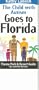 The Child With Autism Goes to Florida: Theme Park & Resort Guide, Tips and Rides Review