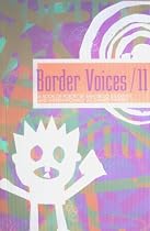 Border Voices / 11: A Book of Poetry By San Diego Students and Internationally Acclaimed Writers