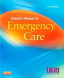 Sheehys Manual of Emergency Care, 7e (Newberry, Sheehys Manual of Emergency Care)