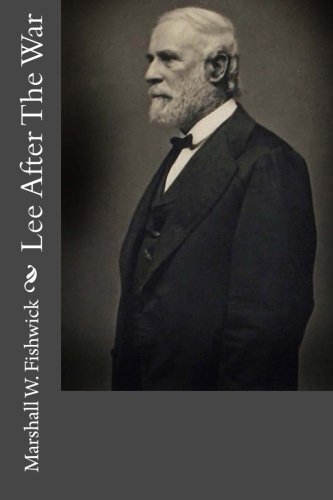 Lee After The War