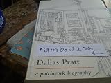 Dallas Pratt : a patchwork biography