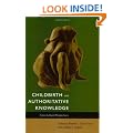 Childbirth and Authoritative Knowledge: Cross-Cultural Perspectives