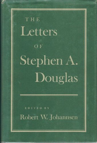 Letters of Stephen a Douglas