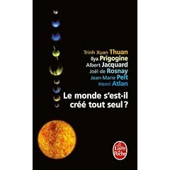 Le monde s'est-il cr�� tout seul ?