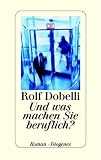 Und was machen Sie beruflich?
