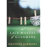 The Lace Makers of Glenmara: A Novel