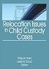 Relocation Issues in Child Custody Cases