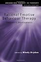 Rational Emotive Behaviour Therapy: Theoretical Developments (Advancing Theory Intherapy)