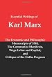 Essential Writings of Karl Marx: Economic and Philosophic Manuscripts, Communist Manifesto, Wage Labor and Capital, Critique of the Gotha Program