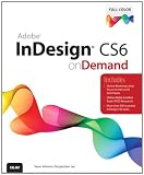 Adobe InDesign CS6 on Demand (2nd Edition)