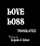 Love Loss Translated