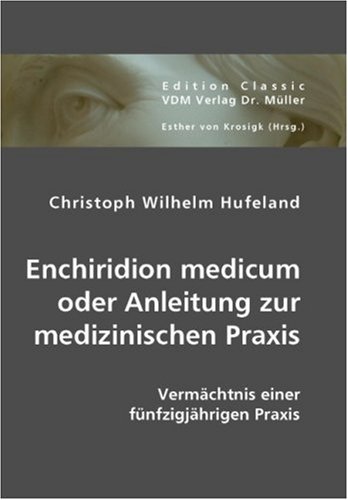 Enchiridion medicum oder Anleitung zur medizinischen Praxis