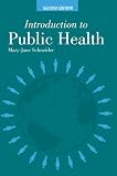 Introduction to Public Health, Second Edition