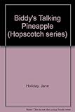 Biddy's talking pineapple