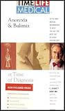 Anorexia and Bulimia at Time of Diagnosis (Understanding the Diagnosis and Treatment and Management) [VHS Video and Workbook]