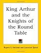 King Arthur and the Knights of the Round Table