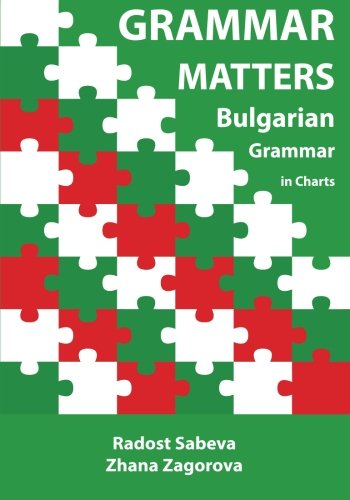Grammar Matters: Bulgarian Grammar in Charts