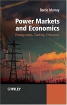 Power Markets and Economics: Energy Costs, Trading, Emissions