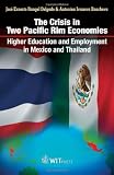 The crisis in two Pacific Rim economies : higher education and employment in Mexico and Thailand
