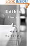Edible Stories: A Novel in Sixteen Parts
