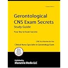 Gerontological CNS Exam Secrets Study Guide: CNS Test Review for the Clinical Nurse... by CNS Exam Secrets Test Prep Team