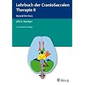 Lehrbuch der CranioSacralen Therapie II: Beyond the Dura