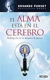 El alma está en el cerebro (Ensayo (Punto de Lectura)) (Spanish Edition)