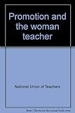 Promotion and the woman teacher