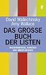 Das gro�e Buch der Listen: Wissenswertes, Kurioses und �berfl�ssiges