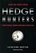 Hedge Hunters: After the Credit Crisis, How Hedge Fund Masters Survived (Bloomberg)